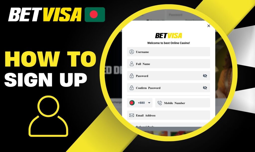 How to Correctly Sign Up at Betvisa account in Bangladesh